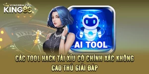 Các Tool Hack Tài Xỉu Có Chính Xác Không – Cao Thủ Giải Đáp