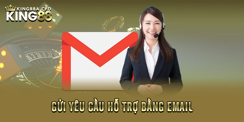 Gửi yêu cầu hỗ trợ bằng Email