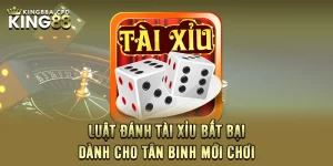 Luật Đánh Tài Xỉu Bất Bại Dành Cho Tân Binh Mới Chơi