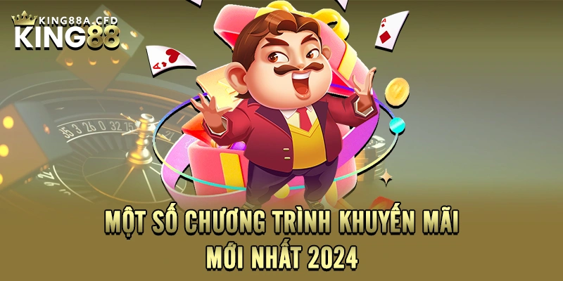 Một số chương trình khuyến mãi mới nhất 2024