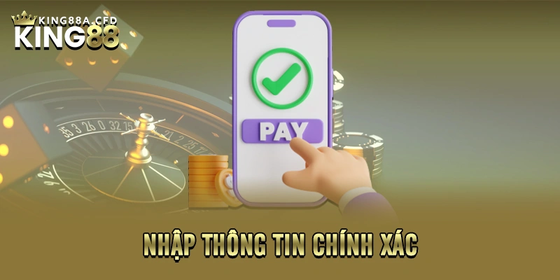 Nhập thông tin chính xác